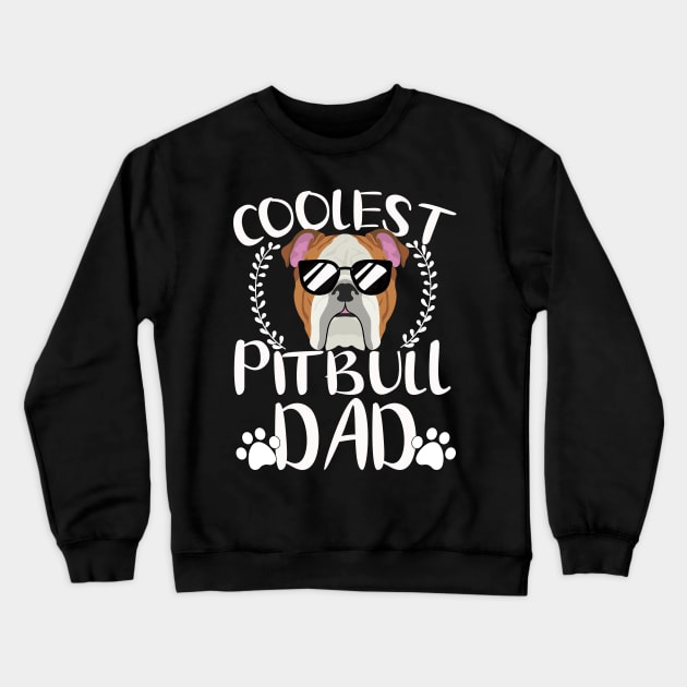 Glasses coolest pitbull dad dog papa Crewneck Sweatshirt by ChristianCrecenzio